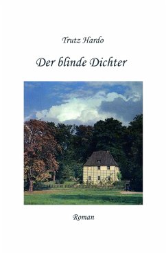 Der blinde Dichter (eBook, ePUB) - Hardo, Trutz