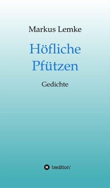 Höfliche Pfützen (eBook, ePUB) Höfliche Pfützen (eBook, ePUB)