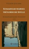 Kommissar Mareks trügerische Idylle (eBook, ePUB)