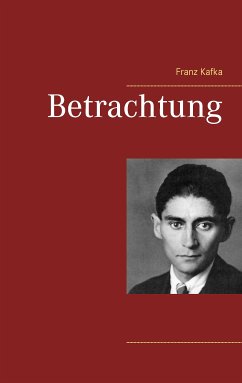 Betrachtung (eBook, ePUB) - Kafka, Franz