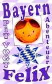Bayern-Felix (eBook, ePUB) Bayern-Felix (eBook, ePUB)