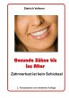 Gesunde Zähne bis ins Alter (eBook,... - Bild 1