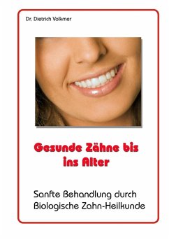 Gesunde Zähne bis ins Alter (eBook, ePUB)