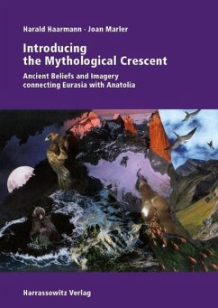 Introducing the Mythological Crescent (eBook, PDF) - Haarmann, Harald; Marler, Joan