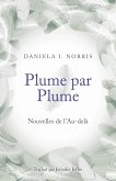 Plume par Plume - Nouvelles de l'Au-delà (eBook, ePUB)
