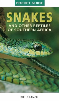 Pocket Guide to Snakes and other reptiles of Southern Africa (eBook, PDF) - Branch, Bill