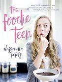 The Foodie Teen (eBook, ePUB)