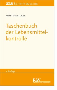 Taschenbuch der Lebensmittelkontrolle (eBook, PDF) - Müller, Martin; Wallau, Rochus; Grube, Markus
