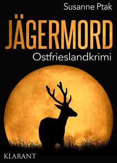 Jägermord / Ostfrieslandkrimi Bd.9 (eBook, ePUB) - Ptak, Susanne