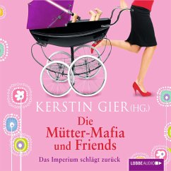 Die Mütter-Mafia und Friends (MP3-Download) - Gier, Kerstin