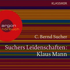 Suchers Leidenschaften: Klaus Mann (MP3-Download) - Sucher, C. Bernd