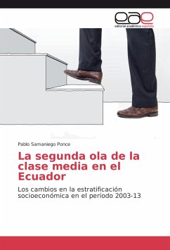 La segunda ola de la clase media en el Ecuador - Samaniego Ponce, Pablo