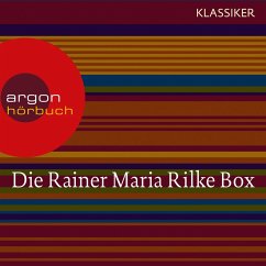 Rainer Maria Rilke - Duineser Elegien / Geschichten vom lieben Gott / Meistererzählungen / Die schönsten Gedichte / Sonette an Orpheus (MP3-Download) - Rilke, Rainer Maria