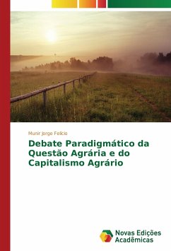 Debate Paradigmático da Questão Agrária e do Capitalismo Agrário