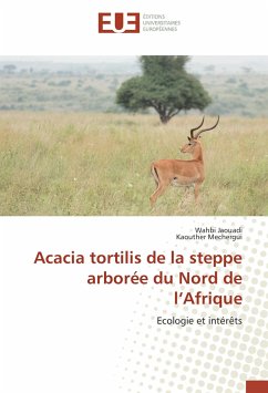 Acacia tortilis de la steppe arborée du Nord de l¿Afrique - Jaouadi, Wahbi;Mechergui, Kaouther