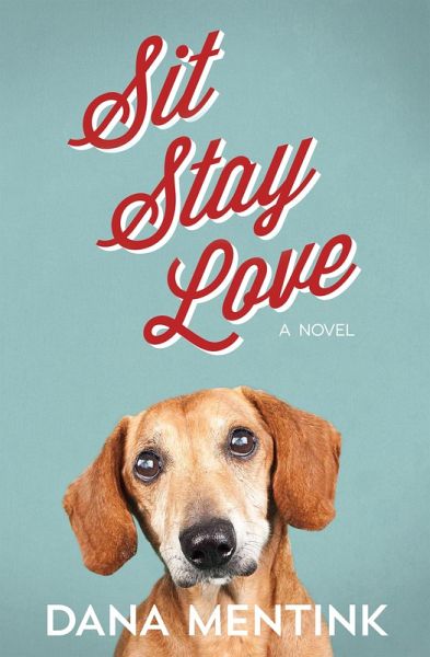 Sit, Stay, Love (eBook, ePUB) Sit, Stay, Love (eBook, ePUB)