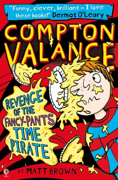 Compton Valance - Revenge of the Fancy-Pants Time Pirate (eBook, ePUB) Compton Valance - Revenge of the Fancy-Pants Time Pirate (eBook, ePUB)