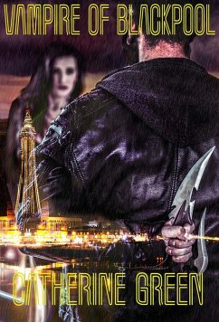 Vampire of Blackpool (British Vampire Hunter Series) (eBook, ePUB) - Green, Catherine