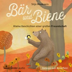 Bär und Biene, Kleine Geschichten einer großen Freundschaft (Ungekürzte Lesung) (MP3-Download) - Moekaars, Stijn