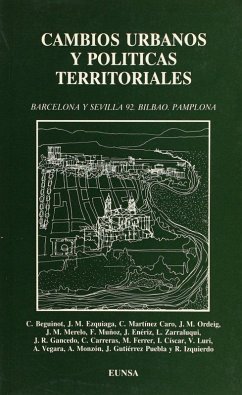 Cover Cambios urbanos y políticas territoriales : Barcelona y Sevilla 92. Bilbao. Pamplona