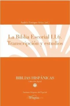 La Biblia Escorial I.I.6 : transcripción y estudios - Enrique-Arias, Andrés