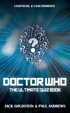 Doctor Who - The Ultimate Quiz Book - Goldstein, Jack; Andrews, Paul