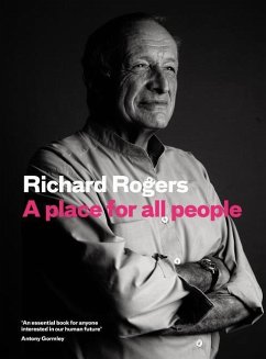 A Place for All People - Rogers, Richard; Brown, Richard