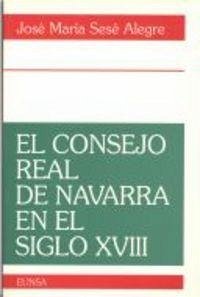 Cover El consejo real de Navarra en el siglo XVIII