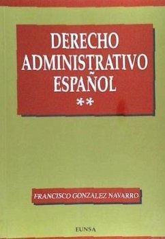 DERECHO ADMINISTRATIVO ESPAÑOL - González Navarro, Francisco