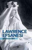 Lawrence Efsanesi - Kologlu, Orhan