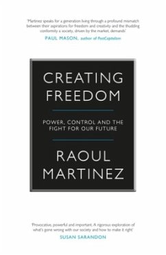 Creating Freedom - Martinez, Raoul