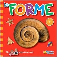 Le forme. Noi impariamo così