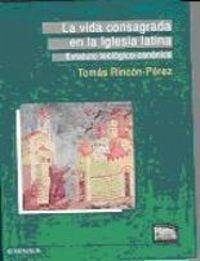 Cover La vida consagrada en la iglesia latina : estatuto teológico-canónico