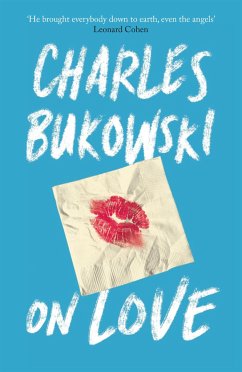 On Love - Bukowski, Charles