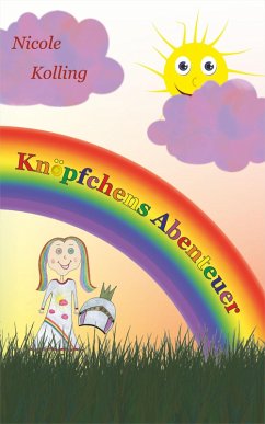 Knöpfchens Abenteuer (eBook, ePUB) - Kolling, Nicole