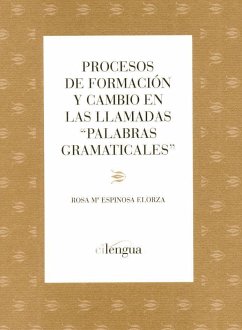 Procesos de formación y cambio en las llamadas 