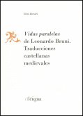 Vidas paralelas de Leonardo Bruni : traducciones castellanas medievales
