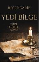 Yedi Bilge Yedi Güzel Adam - Garip, Recep