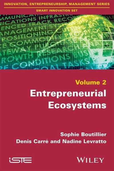 Entrepreneurial Ecosystems (eBook, ePUB) Entrepreneurial Ecosystems (eBook, ePUB)