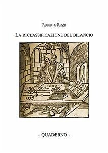 La riclassificazione del bilancio - Quaderno (eBook, ePUB) - Rizzo, Roberto