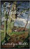 The Mystery of the Sycamore (eBook, ePUB) The Mystery of the Sycamore (eBook, ePUB)