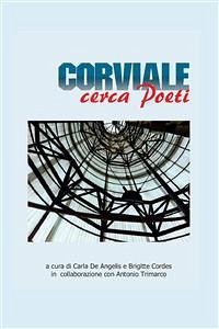 Corviale cerca poeti (eBook, PDF) - Cordes, Brigitte; De Angelis, Carla; Trimarco, Antonio