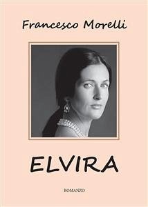 Elvira (eBook, PDF) - Morelli, Francesco