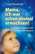 Mama, ich war schon einmal erwachsen!... - Bild 1