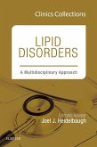 Lipid Disorders: A Multidisciplinary Approach, Clinics Collections, 1e, (Clinics Collections) (eBook, ePUB)