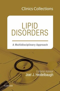 Lipid Disorders: A Multidisciplinary Approach, Clinics Collections, 1e, (Clinics Collections) (eBook, ePUB) - Heidelbaugh, Joel J.