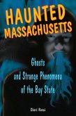 Haunted Massachusetts (eBook, ePUB) Haunted Massachusetts (eBook, ePUB)