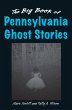 Big Book of Pennsylvania Ghost Stories... - Bild 1