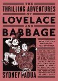 The Thrilling Adventures of Lovelace and Babbage (eBook, ePUB)
