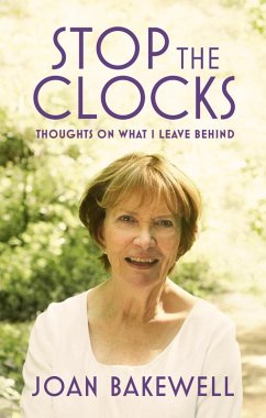 Stop the Clocks (eBook, ePUB) - Bakewell, Joan